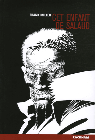 SIN CITY : Cet Enfant de Salaud